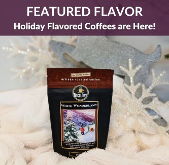 Featured Flavor of the Month: Holiday Flavored Coffee